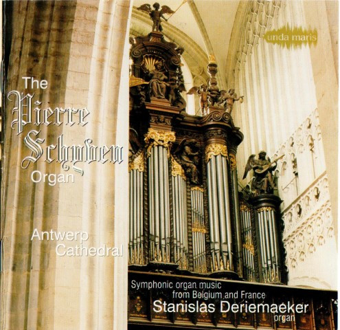 Stanislas Deriemaeker - Symphonic Organ Music From Belgium And France |  Releases | Discogs