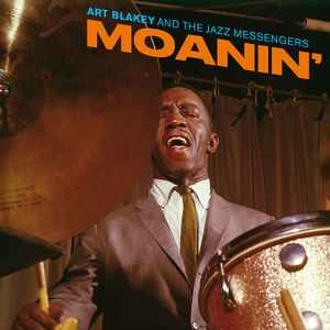 Moanin' - Art Blakey And The Jazz Messengers