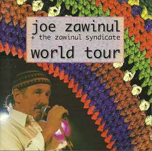 World Tour - Joe Zawinul + The Zawinul Syndicate