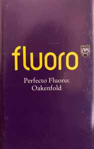 Paul Oakenfold - Perfecto Fluoro album cover