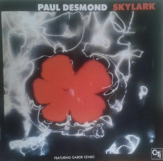 Paul Desmond Featuring Gabor Szabo – Skylark