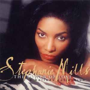 Stephanie Mills – The Power Of Love - A Ballads Collection (2000