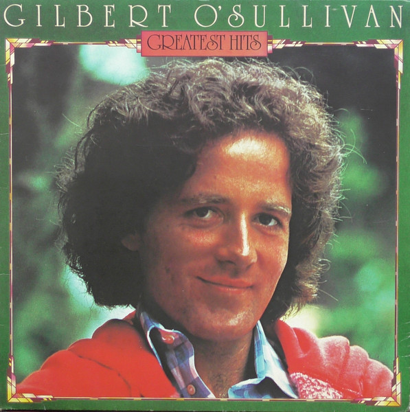 Gilbert Osullivan Gilbert Osullivan Greatest Hits Releases Discogs 