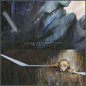 Young And Heartless - The Pull Of Gravity album cover