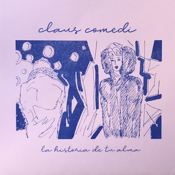 ladda ner album Claus Comedi - La Historia De Tu Alma