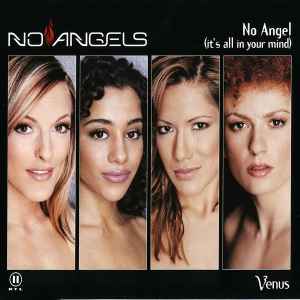 No Angel (It's All In Your Mind) / Venus - No Angels