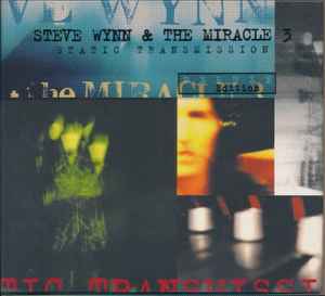 Static Transmission - Steve Wynn & The Miracle 3