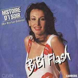 Histoire D'1 Soir (Bye Bye Les Galères) - Bibi Flash