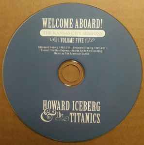 Howard Iceberg & The Titanics - The Kansas City Sessions Volume Five album cover
