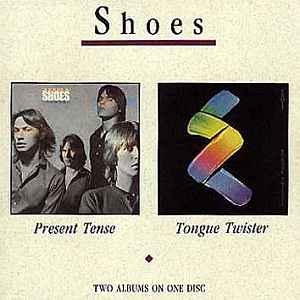 Shoes - Present Tense/Tongue Twister album cover