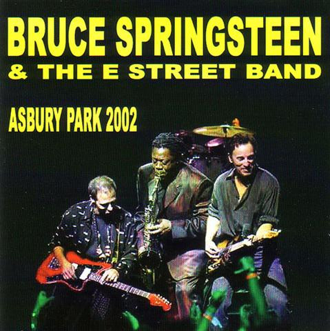 last ned album Bruce Springsteen & The EStreet Band - Asbury Park 2002