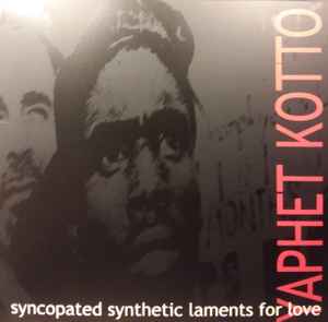 Syncopated Synthetic Laments For Love - Yaphet Kotto