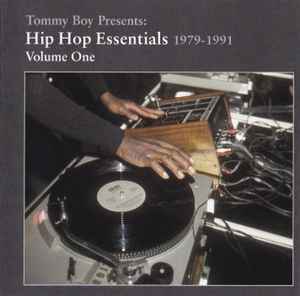 Tommy Boy Presents: Hip Hop Essentials 1979-1991 Volume One (2005