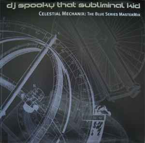 DJ Spooky - Celestial Mechanix: The Blue Series Mastermix album cover
