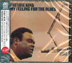 Freddie King – My Feeling For The Blues (2012, CD) - Discogs