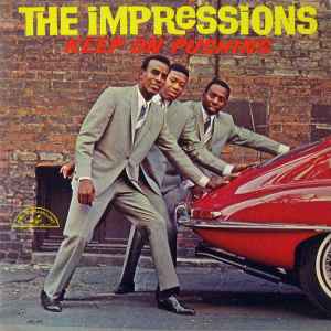 The Impressions - Keep On Pushing album cover