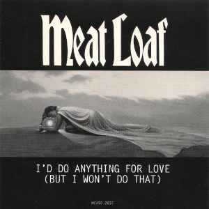 Meat Loaf - I'd Do Anything For Love (But I Won't Do That) album cover