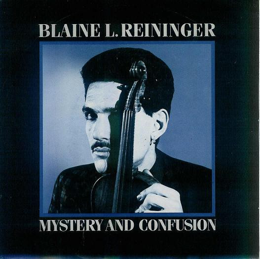 lataa albumi Blaine L Reininger - Mystery And Confusion
