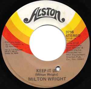Keep It Up / The Silence That You Keep - Milton Wright