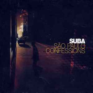 São Paulo Confessions - Suba