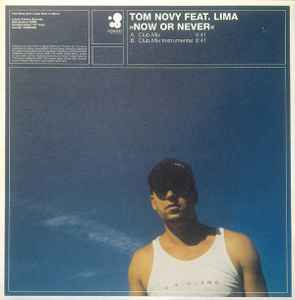 Now Or Never - Tom Novy Feat. Lima