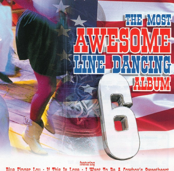 The Most Awesome Line Dancing Album 6 (2001, CD) - Discogs