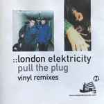 Cover of Pull The Plug Vinyl Remixes, 1999, CDr