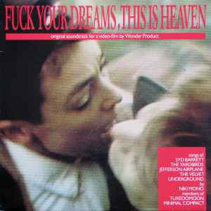 Various - Fuck Your Dreams, This Is Heaven album cover