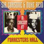 Cover of Sir Coxsone & Duke Reid In Concert At Forresters Hall, 1994, Vinyl