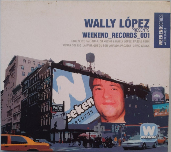Album herunterladen Wally López - Wally López Presents Weekend Records 001