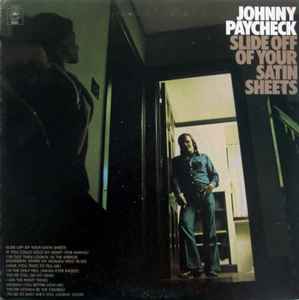 Johnny Paycheck - Slide Off Of Your Satin Sheets