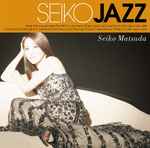 Seiko Matsuda Seiko Jazz 2017 CD Discogs