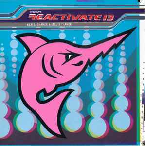 Various - Reactivate 13 (Beats, Chance & Liquid Trance) アルバムカバー