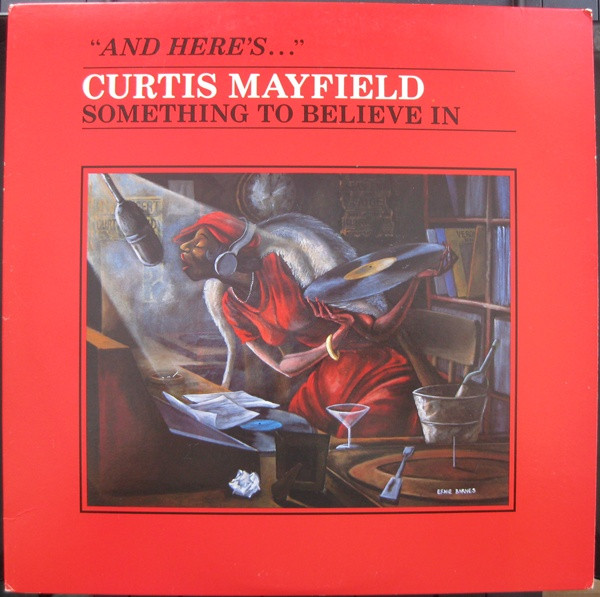 Curtis Mayfield – Something To Believe In (1980, Vinyl) - Discogs