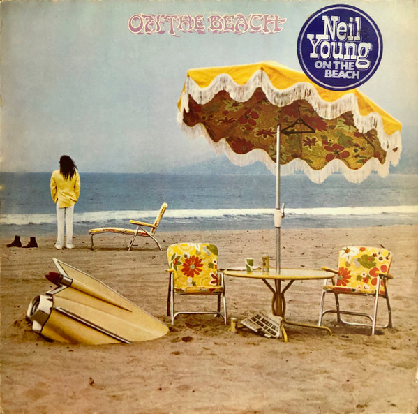 Neil Young – On The Beach (1974, Vinyl) - Discogs