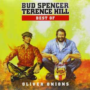 Oliver Onions – Best Of Bud Spencer & Terence Hill (2014, Vinyl) - Discogs