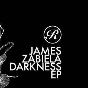 Darkness EP - James Zabiela