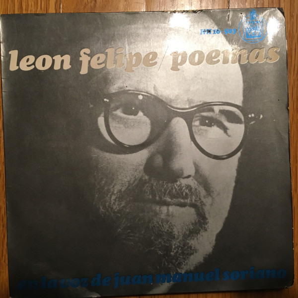 Album herunterladen Juan Manuel Soriano , poemas de León Felipe - León Felipe poemas