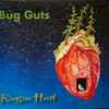 Bug Guts - Kingsize Heart