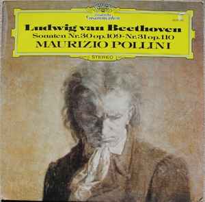 Sonaten Nr.30 Op.109 · Nr.31 Op.110 - Ludwig Van Beethoven – Maurizio Pollini
