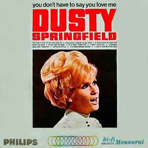 Dusty Springfield - You Don't Have To Say You Love Me album cover