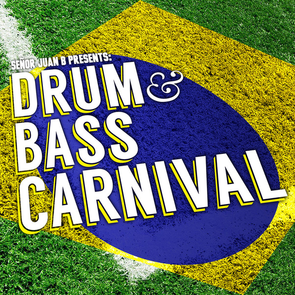 ladda ner album Señor Juan B - Drum Bass Carnival