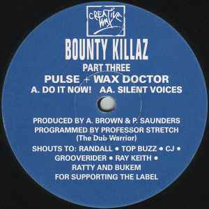 Bounty Killaz - Part Three - Do It Now! / Silent Voices album cover
