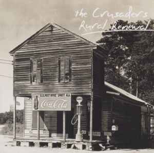 The Crusaders - Rural Renewal album cover
