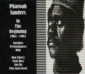 Pharoah Sanders - In The Beginning 1963-1964 アルバムカバー