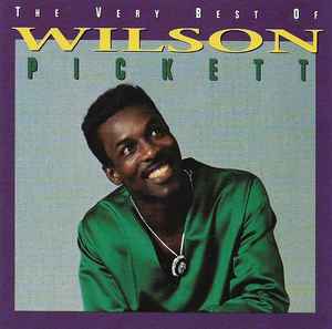 Wilson Pickett - The Very Best Of Wilson Pickett album cover