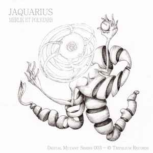 Pochette de l'album Jaquarius (2) - Merlik Et Polyzarb
