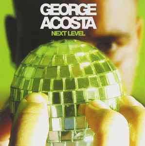 George Acosta - Next Level