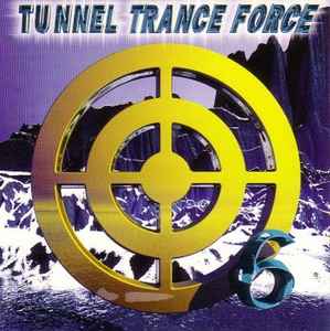 Tunnel Trance Force 6 - Various