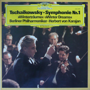 Tschaikowsky, Philharmoniker, Herbert Karajan – Nr. 1 »Winterträume« • »Winter Dreams« (1979, Vinyl) - Discogs